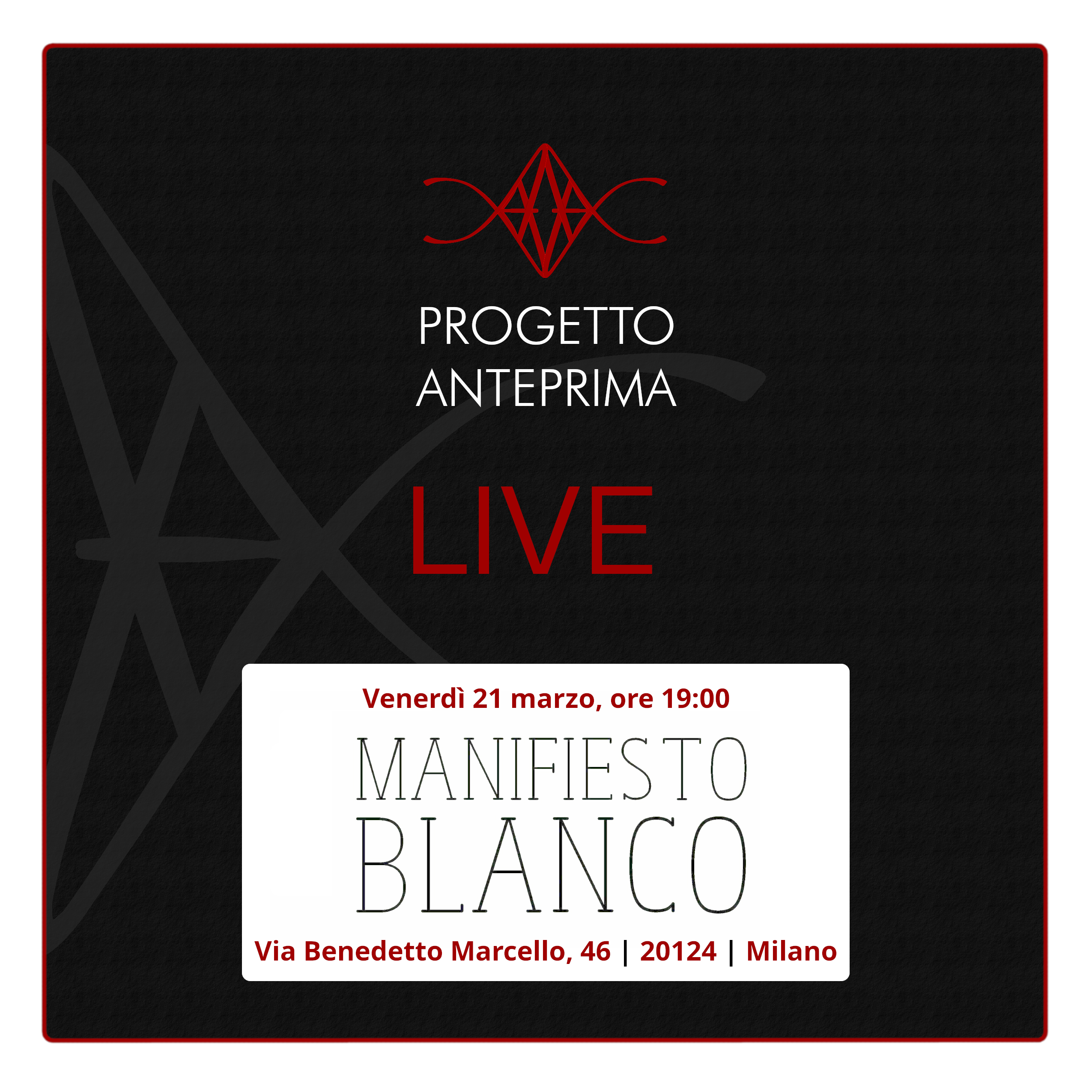 Progetto AnteprimA LIVE @ Manifiest Blanco